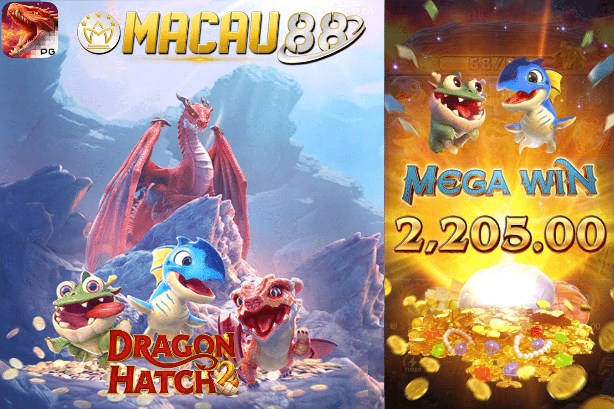 MACAU88 – Bocoran Game Slot Gacor Hari Ini Dragon Hatch 2